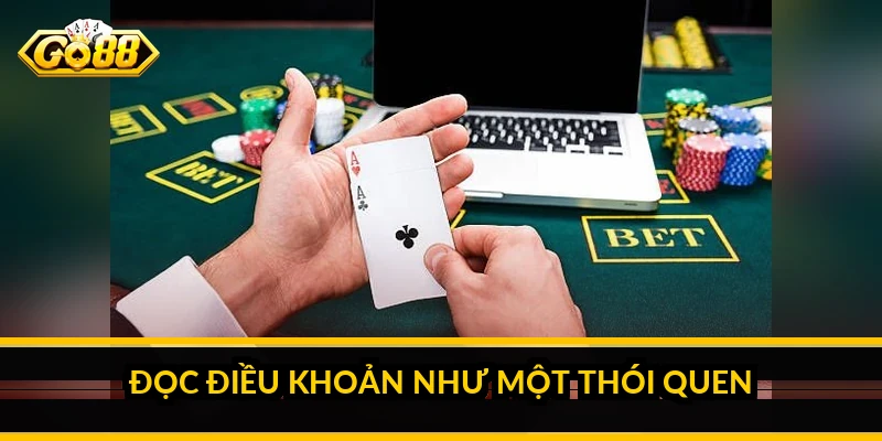 Khuyến Mãi Go88: Các Loại Ưu Đãi Thường Gặp Và Cách Tận Dụng Hợp Lý 4 Đọc điều khoản như một thói quen